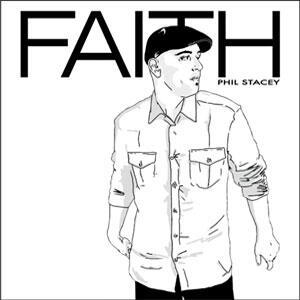 Faith by Phil Stacey | CD Reviews And Information | NewReleaseToday