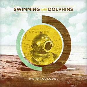 Water Colours by Swimming With Dolphins | CD Reviews And Information | NewReleaseToday