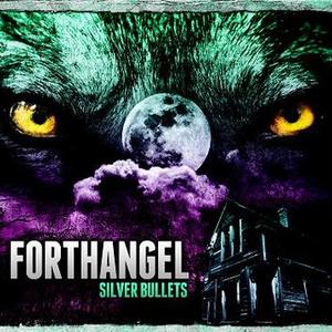 Silver Bullets by Forthangel  | CD Reviews And Information | NewReleaseToday