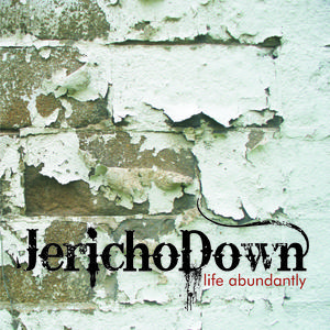Life Abundantly by Jericho Down  | CD Reviews And Information | NewReleaseToday