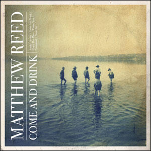 Come And Drink EP by Matthew | CD Reviews And Information | NewReleaseToday