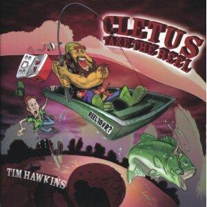 Cletus Take the Reel by Tim Hawkins | CD Reviews And Information | NewReleaseToday