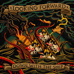 Down With The Ship by Looking Forward  | CD Reviews And Information | NewReleaseToday