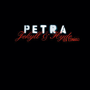 Jekyll & Hyde En Espanol by Petra  | CD Reviews And Information | NewReleaseToday