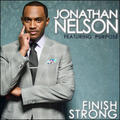 Finish Strong by Jonathan Nelson | CD Reviews And Information | NewReleaseToday