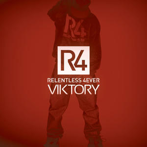 R4 (Relentless 4ever) by Viktory  | CD Reviews And Information | NewReleaseToday
