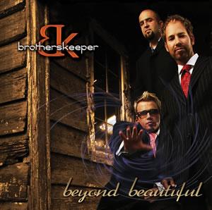 Beyond Beautiful by Brother's Keeper  | CD Reviews And Information | NewReleaseToday