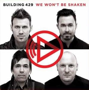 We Won't Be Shaken by Building 429  | CD Reviews And Information | NewReleaseToday