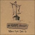 Where Eyes Don't Go by The Gray Havens  | CD Reviews And Information | NewReleaseToday