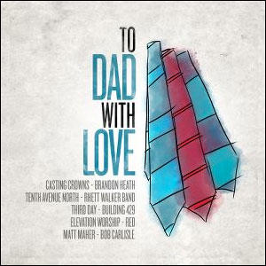 To Dad with Love by Various Artists  | CD Reviews And Information | NewReleaseToday