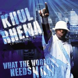 What The World Needs Now by Khul Rhema | CD Reviews And Information | NewReleaseToday
