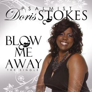 Blow Me Away by Psalmist Doris Stokes Knight  | CD Reviews And Information | NewReleaseToday
