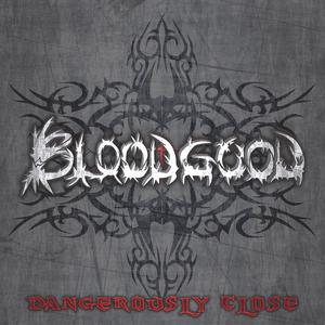 Dangerously Close by Bloodgood  | CD Reviews And Information | NewReleaseToday