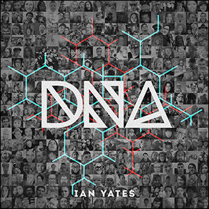 DNA by Ian Yates | CD Reviews And Information | NewReleaseToday