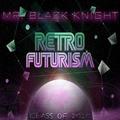 Retro Future by Black Knight  | CD Reviews And Information | NewReleaseToday