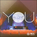 You Alone by NCC Worship  | CD Reviews And Information | NewReleaseToday