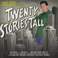 Twenty Stories Tall by Mark Lowry | CD Reviews And Information | NewReleaseToday