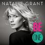 Be One by Natalie Grant | CD Reviews And Information | NewReleaseToday