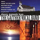 Classic Moments From The Gaither Vocal Band Vol. 2 by Gaither Vocal Band  | CD Reviews And Information | NewReleaseToday