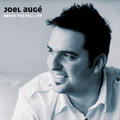 Break The Fall - EP by Joel Auge | CD Reviews And Information | NewReleaseToday