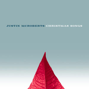 Christmas Songs - EP by Justin McRoberts | CD Reviews And Information | NewReleaseToday