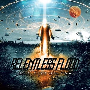 The Time Is Now by Relentless Flood  | CD Reviews And Information | NewReleaseToday