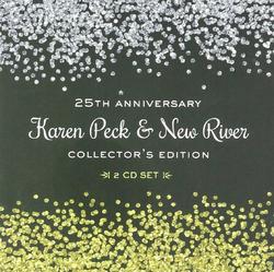 25th Anniversary: Collector's Edition by Karen Peck & New River  | CD Reviews And Information | NewReleaseToday