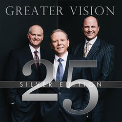 25 Silver Edition by Greater Vision  | CD Reviews And Information | NewReleaseToday
