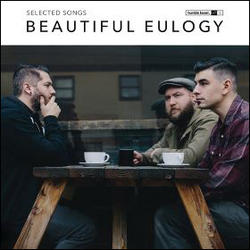 Selected Songs by Beautiful Eulogy  | CD Reviews And Information | NewReleaseToday