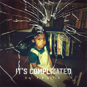 It's Complicated by Emanuel (formally Da' T.R.U.T.H.) Lambert | CD Reviews And Information | NewReleaseToday