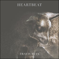 Heartbeat EP by Travis Ryan | CD Reviews And Information | NewReleaseToday