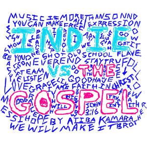 Indie vs The Gospel by Atiba Kamara | CD Reviews And Information | NewReleaseToday