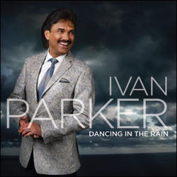 Dancing In the Rain by Ivan Parker | CD Reviews And Information | NewReleaseToday