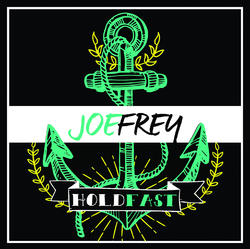 Hold Fast by Joe Frey | CD Reviews And Information | NewReleaseToday