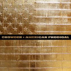American Prodigal by Crowder  | CD Reviews And Information | NewReleaseToday