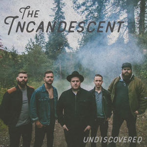Undiscovered EP by The Incandescent  | CD Reviews And Information | NewReleaseToday