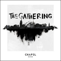 The Gathering by Chapel Band  | CD Reviews And Information | NewReleaseToday