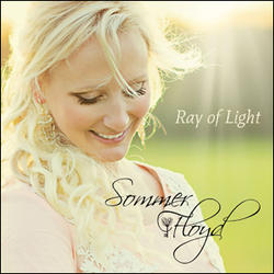 Ray of Light by Sommer Floyd | CD Reviews And Information | NewReleaseToday