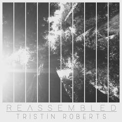 Reassembled by Tristin Roberts  | CD Reviews And Information | NewReleaseToday