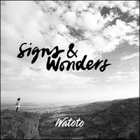 Signs & Wonders by Watoto Children's Choir  | CD Reviews And Information | NewReleaseToday