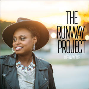 The Runway Project EP by Ayiesha Woods | CD Reviews And Information | NewReleaseToday