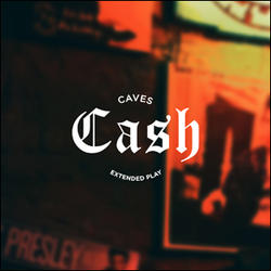 Cash EP by Caves  | CD Reviews And Information | NewReleaseToday