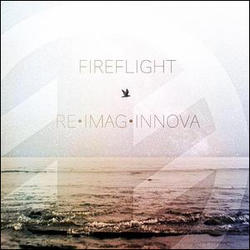 Re-Imag-Innova EP by Fireflight  | CD Reviews And Information | NewReleaseToday