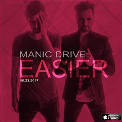 Easier - Single by Manic Drive  | CD Reviews And Information | NewReleaseToday