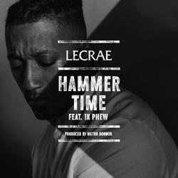 Hammer Time - Single by Lecrae  | CD Reviews And Information | NewReleaseToday