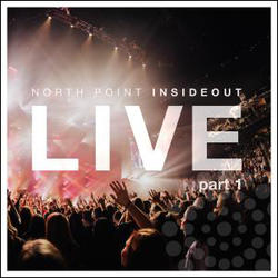 Nothing Ordinary LIVE Part 1 by North Point InsideOut  | CD Reviews And Information | NewReleaseToday