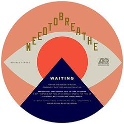 Waiting - Single by NEEDTOBREATHE  | CD Reviews And Information | NewReleaseToday