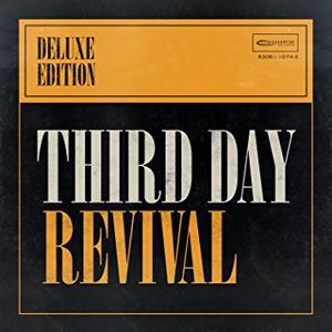 Revival Deluxe Edition by Third Day | CD Reviews And Information | NewReleaseToday