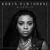 Koryn Hawthorne EP by Koryn Hawthorne | CD Reviews And Information | NewReleaseToday
