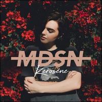 Kerosene - Single by MDSN  | CD Reviews And Information | NewReleaseToday